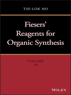 cover image of Fiesers' Reagents for Organic Synthesis, Volume 29